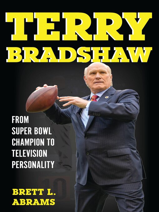 Title details for Terry Bradshaw by Brett L. Abrams - Available